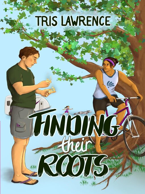 Title details for Finding Their Roots by Tris Lawrence - Available
